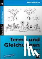 Bettner, Marco - Terme und Gleichungen