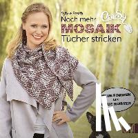 Rasch, Sylvie - CraSy Mosaik - Noch mehr Tücher stricken