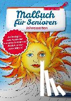 Twachtmann, Monika - Malbuch für Senioren. Jahreszeiten