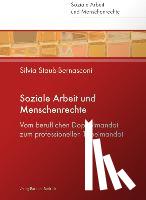 Staub-Bernasconi, Silvia - Menschenwürde - Menschenrechte - Soziale Arbeit