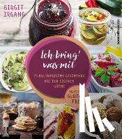 Irgang, Birgit - Ich bring' was mit