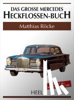Röcke, Matthias - Das große Mercedes-Heckflossen-Buch