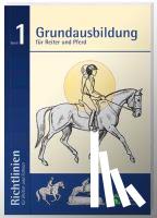  - Grundausbildung für Reiter und Pferd