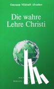 Aivanhov, Omraam Mikhael - Die wahre Lehre Christi