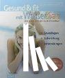 Hendel, Barbara - Gesund und fit mit Wasser und Salz