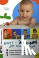 Lohmann, Cornelia - Wo Sport Spass macht: Babys in Bewegung