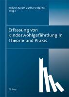  - Erfassung von Kindeswohlgefährdung in Theorie und Praxis