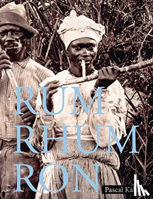 Kahlin, Pascal, Buhler, Sina - Rum - Rhum - Ron