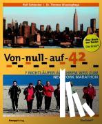 Schlenker, Rolf, Wessinghage, Thomas - Von null auf 42