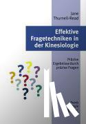 Thurnell-Read, Jane - Effektive Fragetechniken in der Kinesiologie