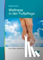Feindt, Sybille - Wellness in der Fußpflege