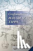  - Großmutters Haushaltstipps