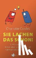 Cordes, Charlotte - Sie lachen das schon!