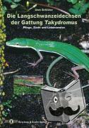 Schlüter, Uwe - Die Langschwanzeidechsen der Gattung Takydromus