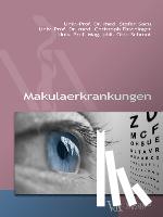 Sacu, Stefan, Faschinger, Christoph, Schmut, Otto - Makulaerkrankungen