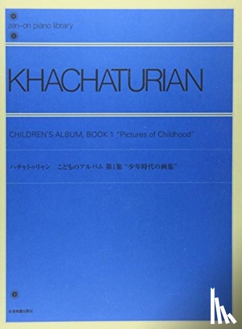 Khachaturian, Aram - Pictures of Childhood: Piano