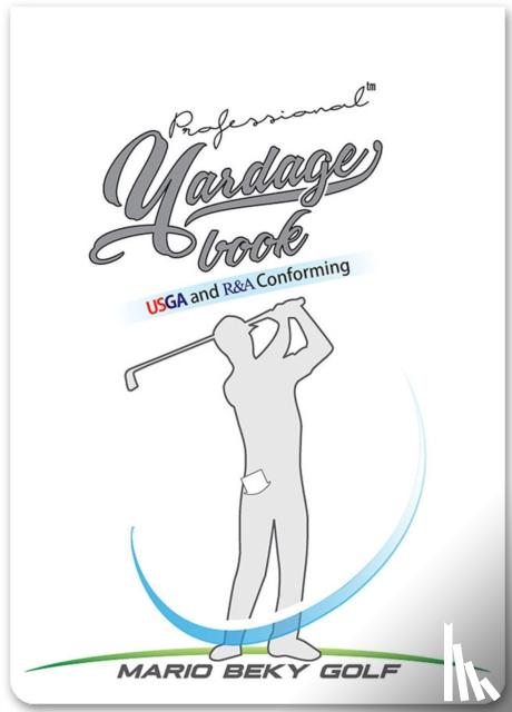 Beky, Mario - Professional Yardage Book