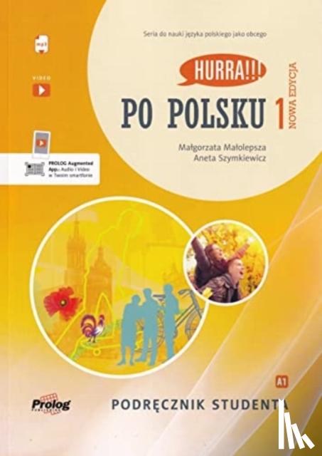 Malolepsza, Malgorzata, Szymkiewicz, Aneta - HURRA!!! Po Polsku New Edition