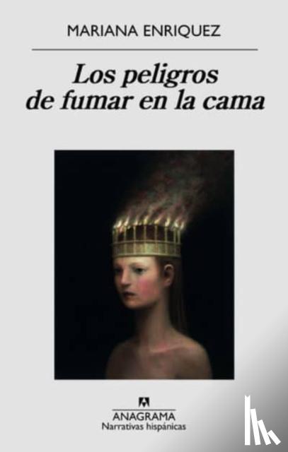 Enriquez, Mariana - SPA-PELIGROS DE FUMAR EN LA CA