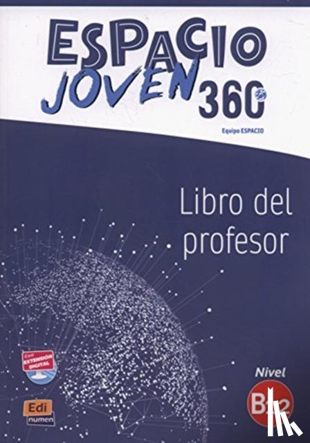Equipe Espacio - Espacio Joven 360: Level B1.2: Tutor Book