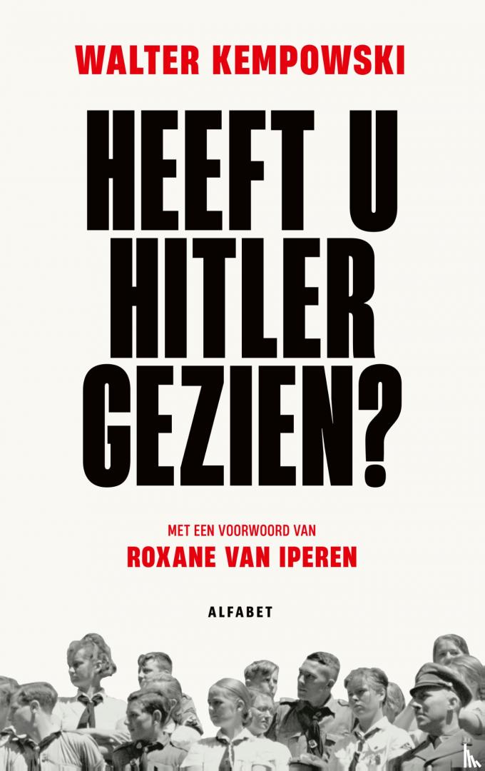 Kempowski, Walter - Heeft u Hitler gezien?