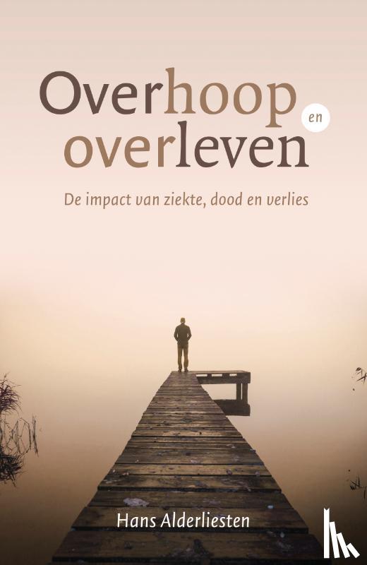 Alderliesten, Hans - Overhoop en overleven