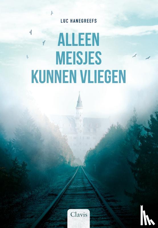 Hanegreefs, Luc - Alleen meisjes kunnen vliegen