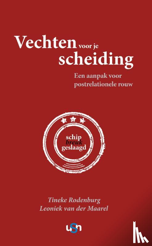 Rodenburg, Tineke, Maarel, Leoniek van der - Vechten voor je scheiding, schipbreuk geslaagd