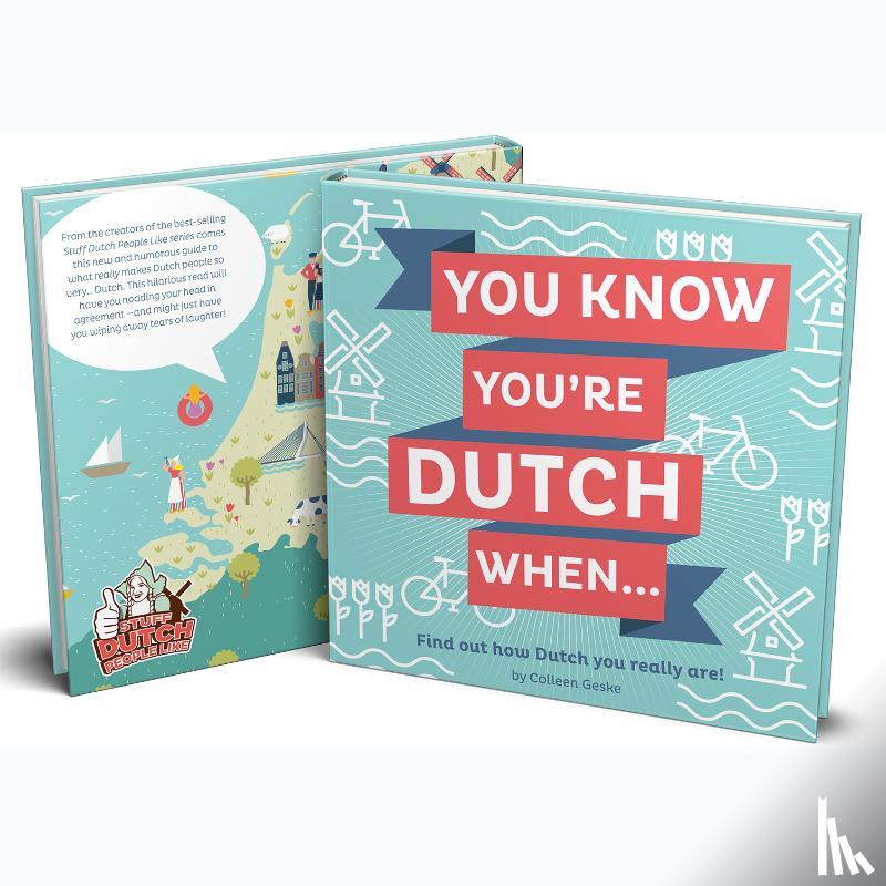 Geske, Colleen - You know you're Dutch when