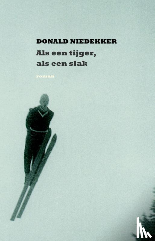 Niedekker, Donald - Als een tijger, als een slak
