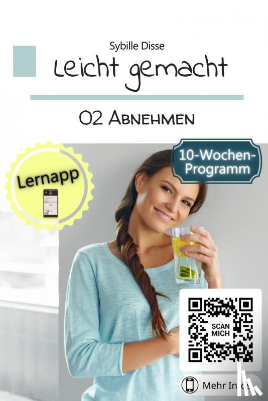 Disse, Sybille - Leicht gemacht Band 02: Abnehmen
