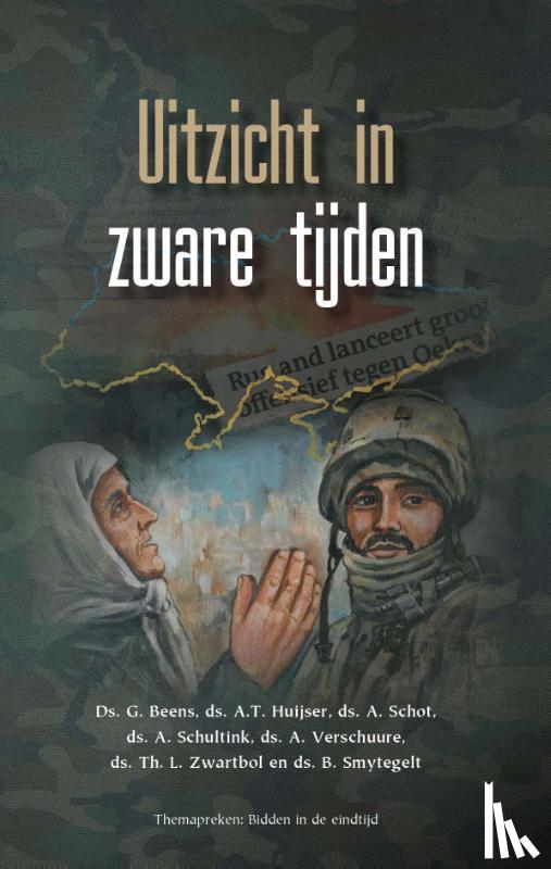 Beens, G., Huijser, A.T., Schot, A., Schultink, A., Verschuure, A., Zwartbol, Th. L., Smytegelt, B. - Uitzicht in zware tijden