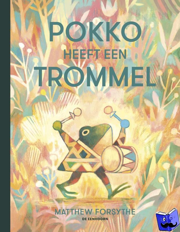 Forsythe, Matthew - Pokko heeft een trommel
