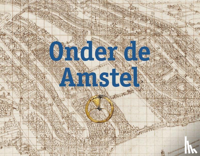  - Onder de Amstel