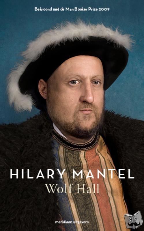 Mantel, Hilary - Wolf Hall