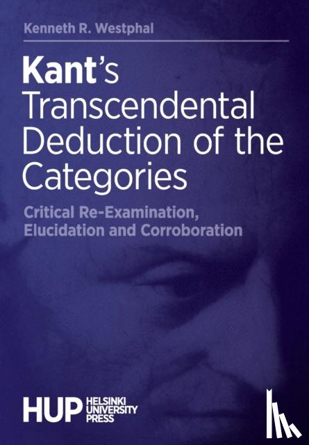 Westphal, Kenneth R - Kant's Transcendental Deduction of the Categories