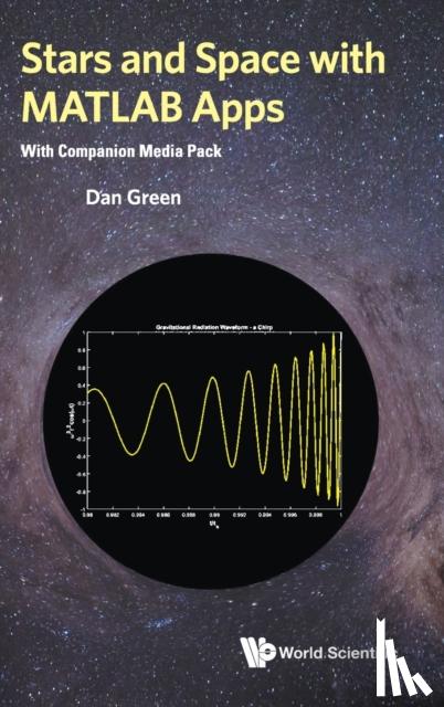 Green, Daniel (Fermi Nat'l Accelerator Lab - Stars And Space With Matlab Apps (With Companion Media Pack)