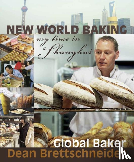 Brettschneider, Dean - New World Baking
