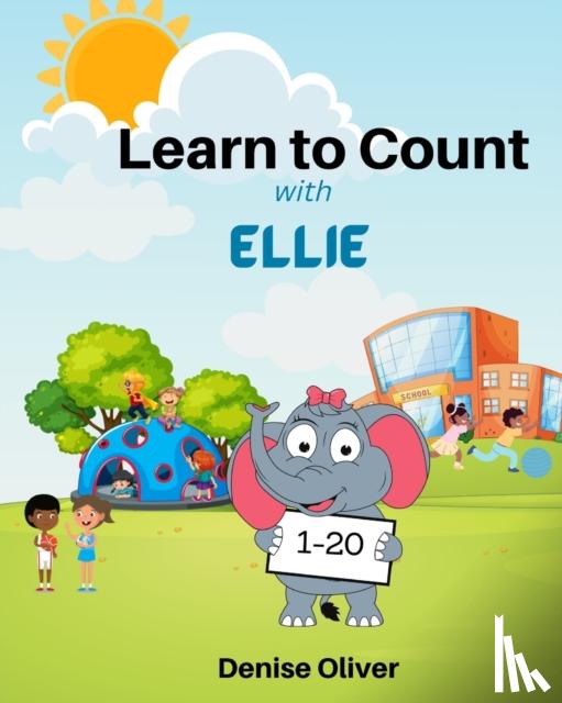 Oliver, Denise - Learn to Count with Ellie