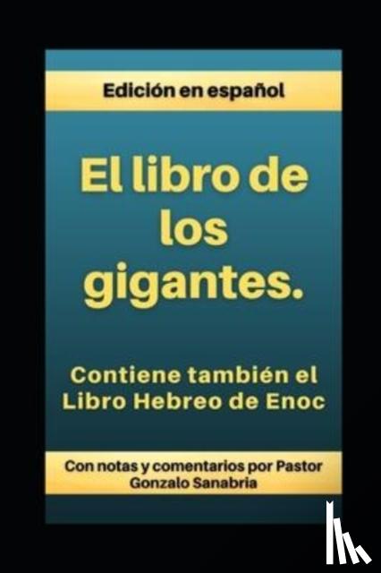 Gonzalo Sanabria, Comentarios Por - El Libro de los Gigantes
