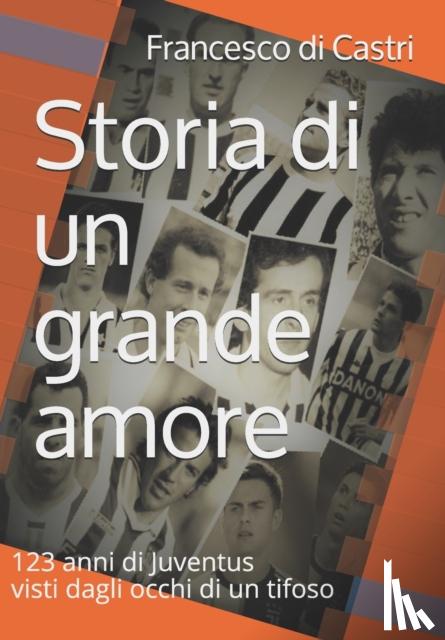 Di Castri, Francesco - Storia di un grande amore