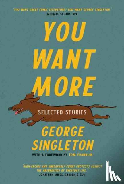 Singleton, George - You Want More