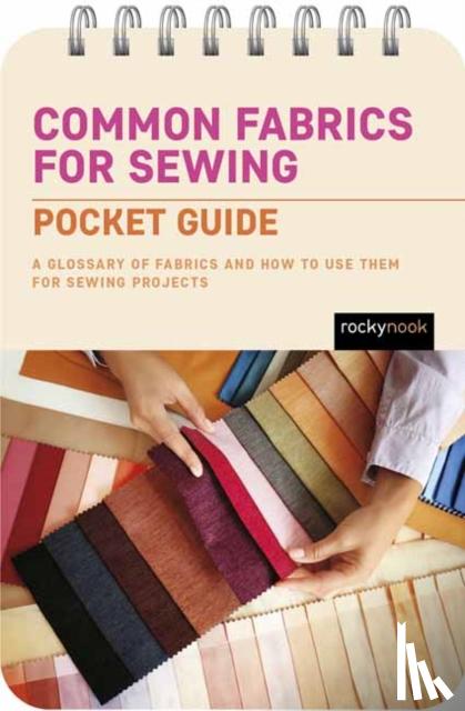 Nook, Rocky - Common Fabrics for Sewing: Pocket Guide