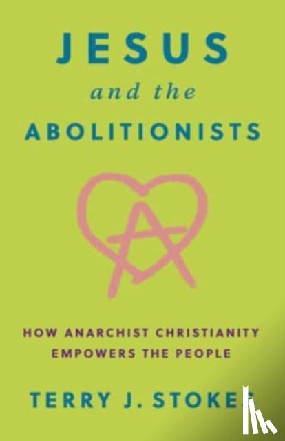 Stokes, Terry - Jesus and the Abolitionists