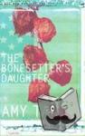 Tan, Amy - The Bonesetter's Daughter