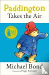 Bond, Michael - Paddington Takes the Air