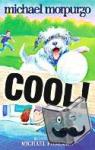 Morpurgo, Michael - Cool!
