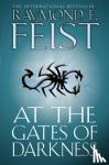 Feist, Raymond E. - At the Gates of Darkness