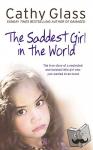 Glass, Cathy - The Saddest Girl in the World