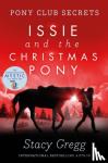 Gregg, Stacy - Issie and the Christmas Pony